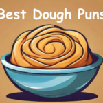 Best Dough Puns