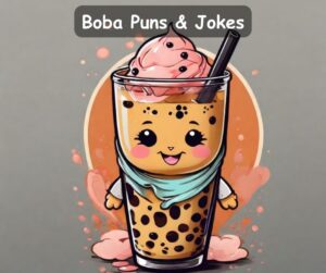 Read more about the article ☕ 80+ Funny Boba Puns and Jokes 2 Sip On