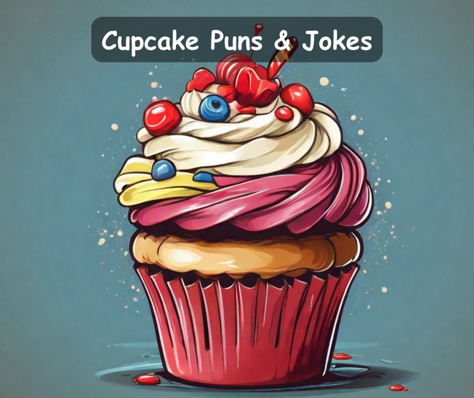 Read more about the article 🧁 80+ Cupcake Puns, Funny Cupcake Jokes 2 Sweet