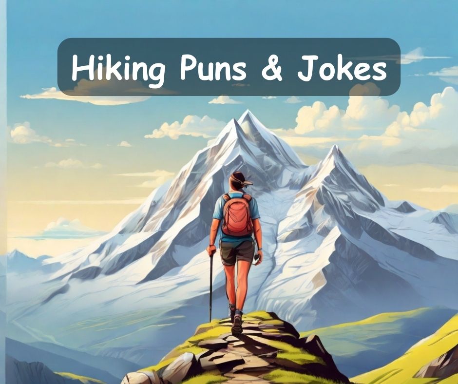 You are currently viewing 🥾 100+ Hiking Puns and Jokes to Hike for