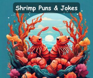 Read more about the article 🍤 60 Shrimp Puns, Funny Shrimp Jokes That’s Shelly