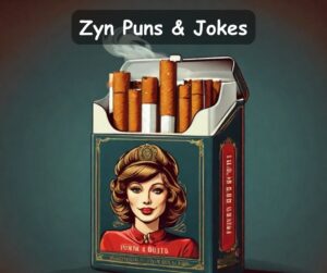 Read more about the article 🚭 60 Zyn Puns, Funny Zyn Jokes for Getting Better
