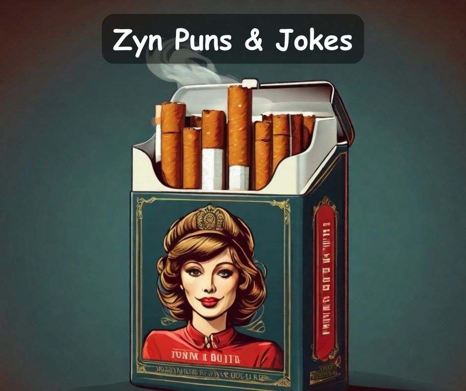 You are currently viewing 🚭 60 Zyn Puns, Funny Zyn Jokes for Getting Better